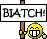 :biatch